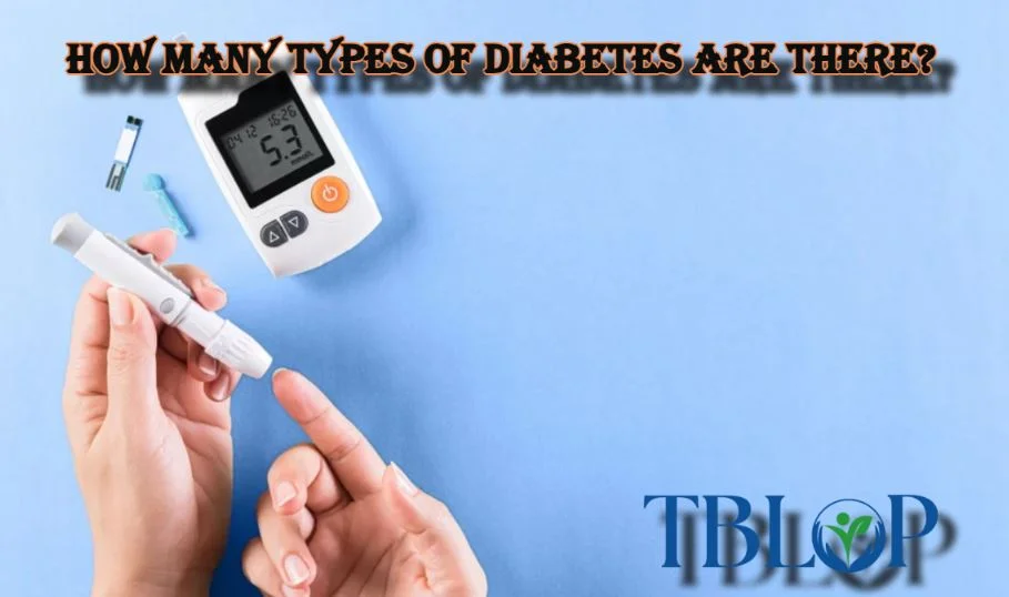 How Many Types of Diabetes Are There?