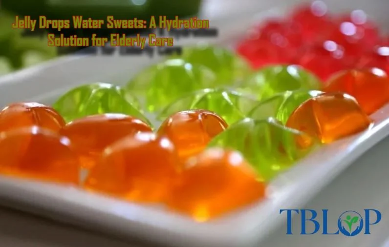 Jelly Drops Water Sweets: A Hydration Solution for Elderly Care